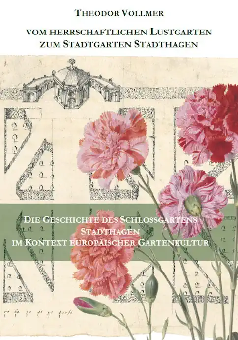 Buch: Vom herrschaftlichen Lustgarten zum Stadtgarten Stadthagen